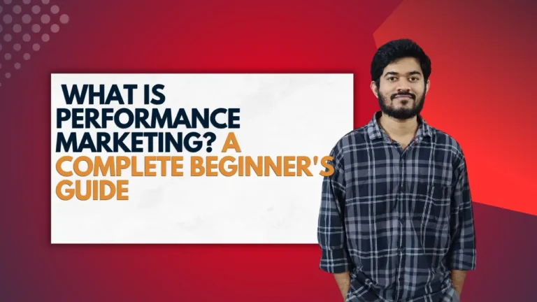 What Is Performance Marketing? A Complete Beginner’s Guide